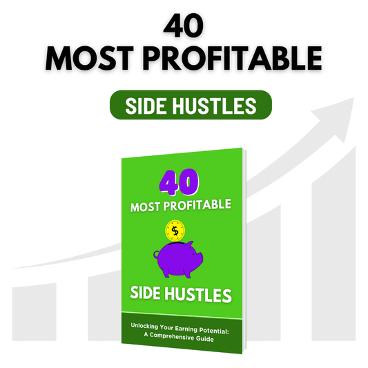 40 Most Profitable Side Hustles